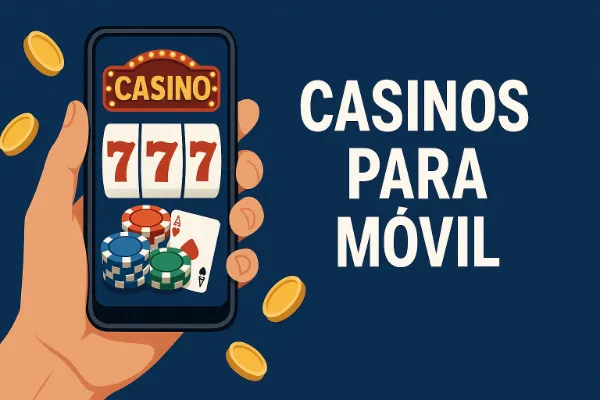 Casinos para móvil