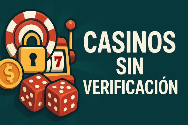 Casinos sin verificación